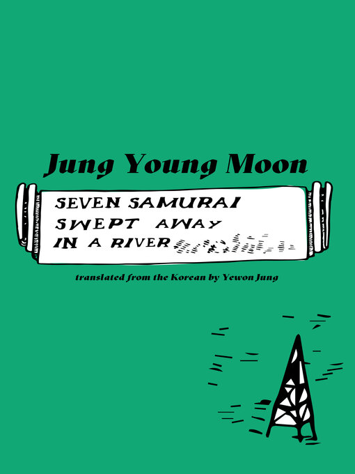 Title details for Seven Samurai Swept Away in a River by Jung Young Moon - Wait list